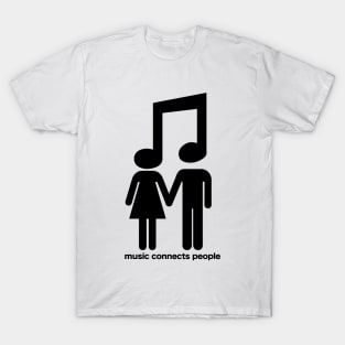 music connects people T-Shirt